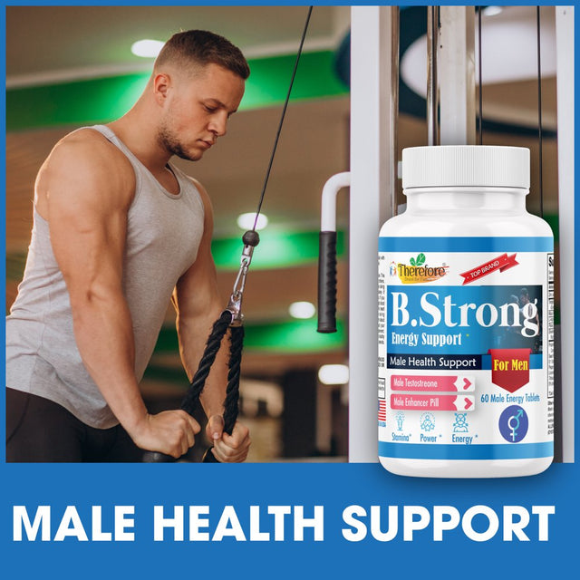 B.Strong Testosterone Booster for Men- Natural Stamina, Endurance, Energy & Strength Enhancing Supplement, Libido Support Male Supplements, 60 Veggie Tablets by Therefore