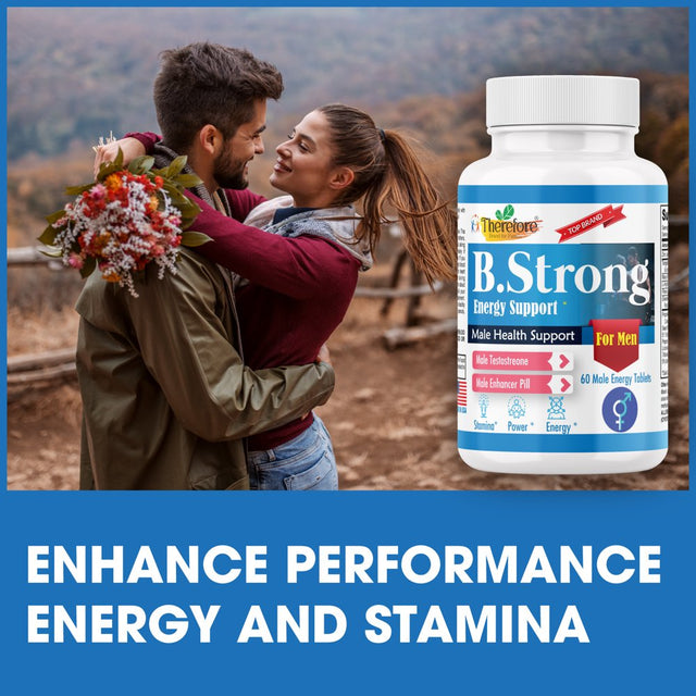 B.Strong Testosterone Booster for Men- Natural Stamina, Endurance, Energy & Strength Enhancing Supplement, Libido Support Male Supplements, 60 Veggie Tablets by Therefore