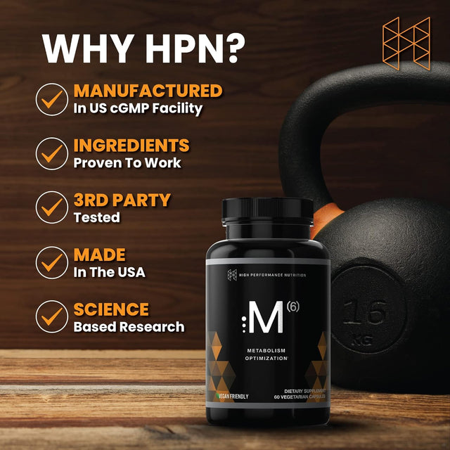 High Performance Nutrition Metabolism Booster, HPN M(6) Fat Burner, Natural Weight Loss Supplement, Support Lean Muscle, Increase Energy, Vegan Friendly, Clinically Tested, 60 Capsules